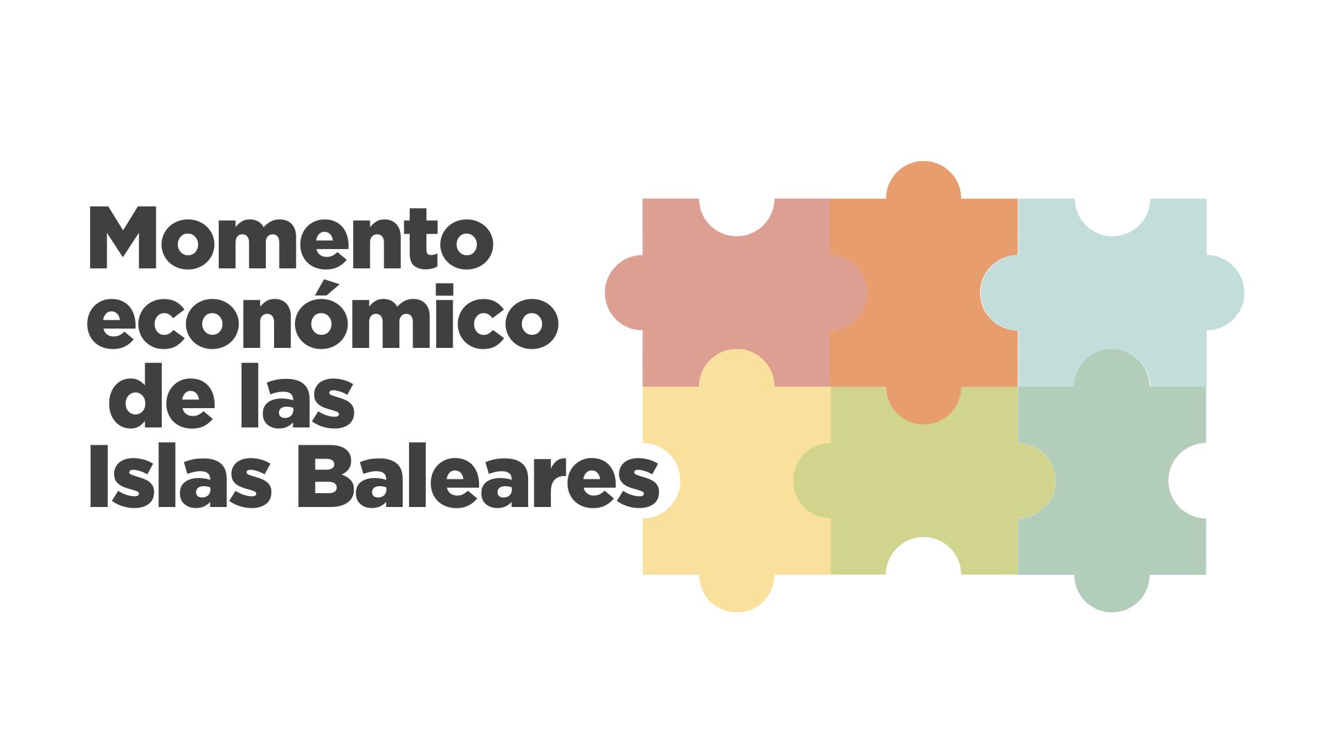 Momento econ&oacute;mico de las Islas Baleares