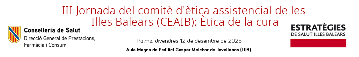 Baner III Jornada del comite d'ètica assistencial de les Illes Balears (CEAIB): Ètica de la cura