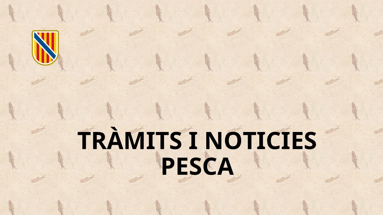 TRÀMITS I NOTICIES PESCA