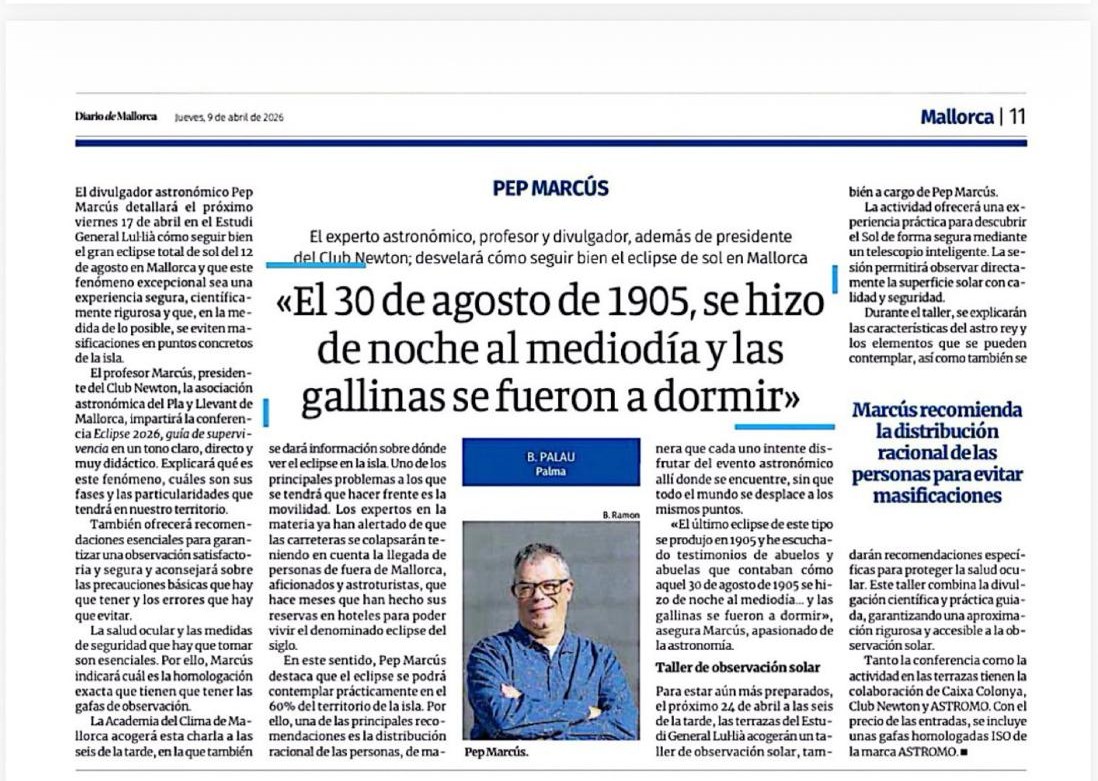 Noticia del Diario de Mallorca del jueves, 9 de abril: "El 30 de agosto de 1905, se hizo de noche al mediodía y las gallinas se fueron a dormir"